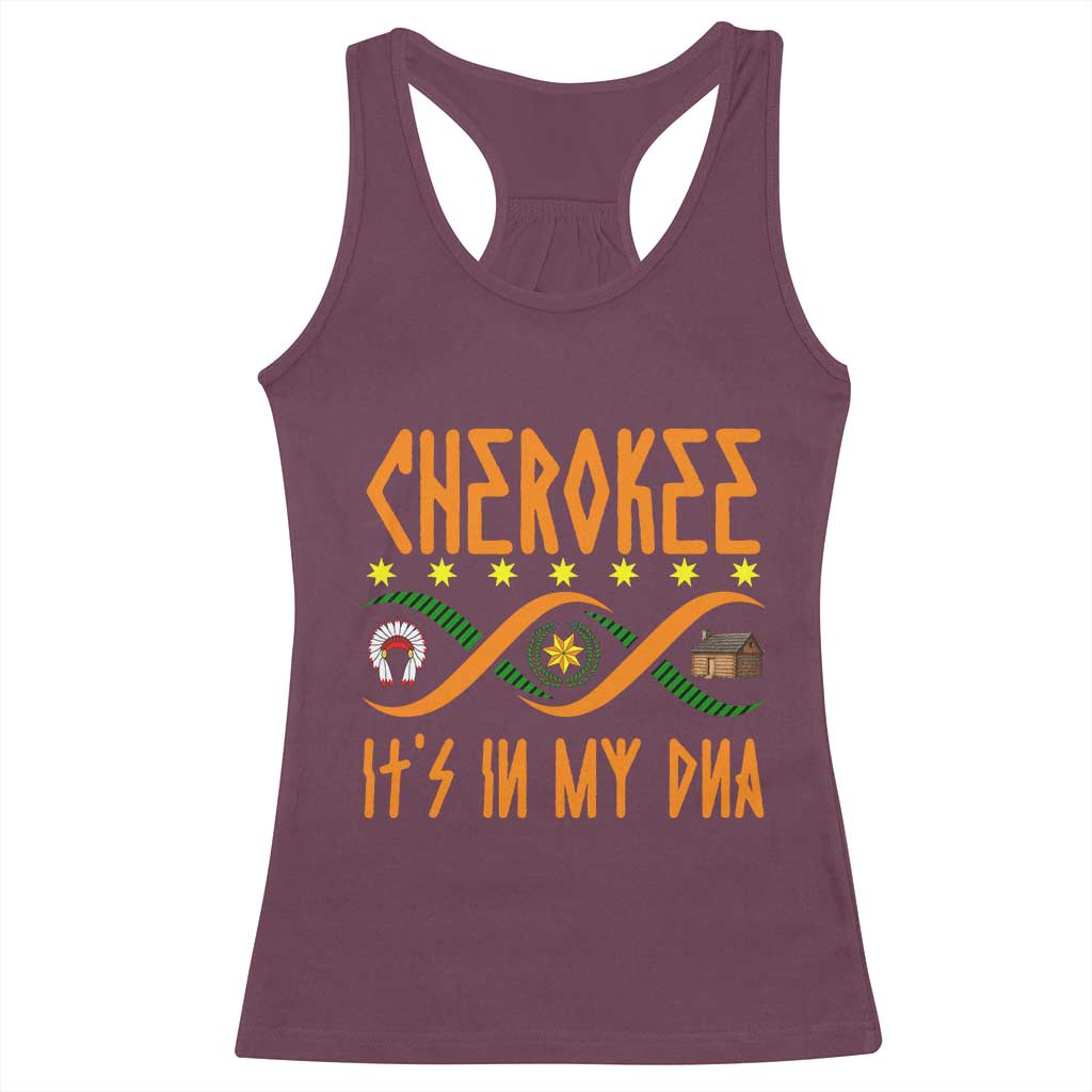 Cherokee Native American DNA Pride Racerback Tank Top It Is In My DNA - Wonder Print Shop