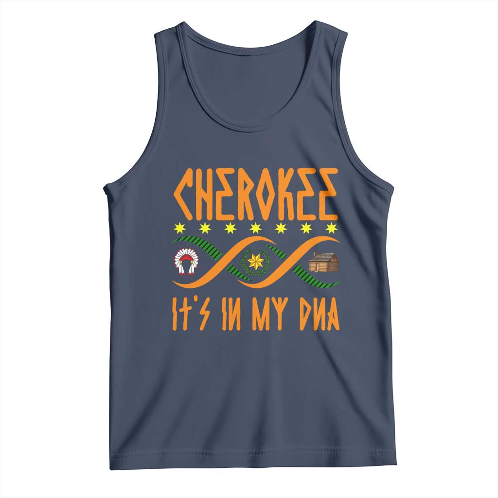 Cherokee Native American DNA Pride Tank Top It Is In My DNA - Wonder Print Shop