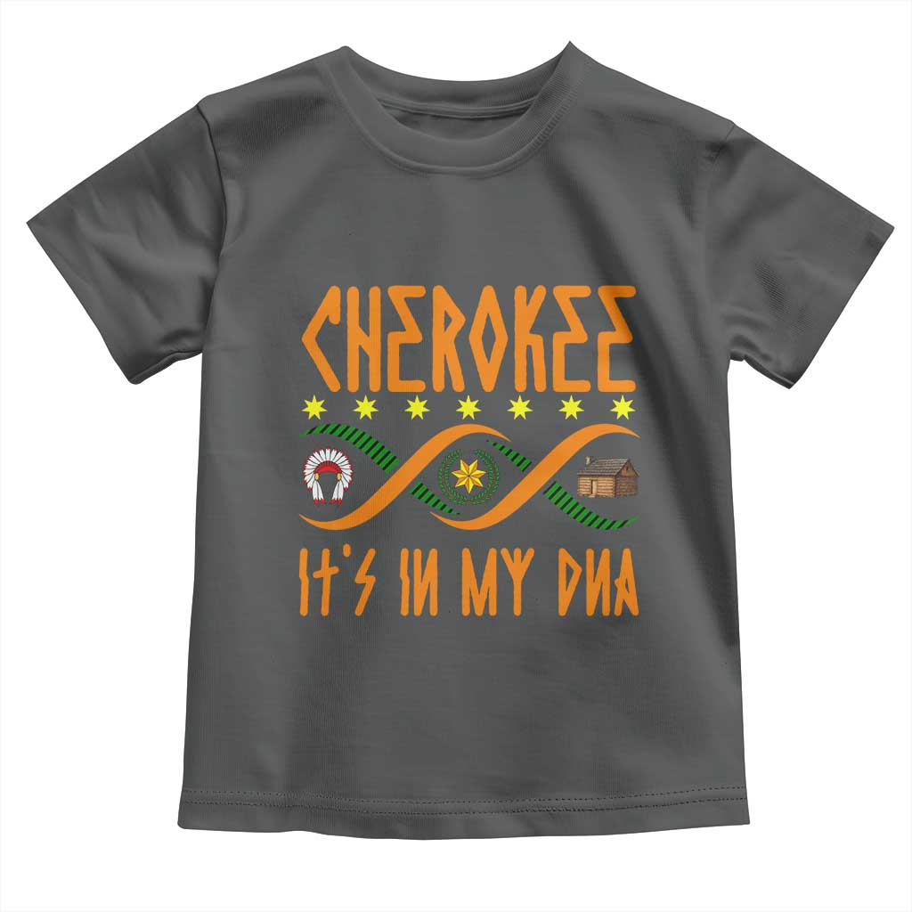 Cherokee Native American DNA Pride Toddler T Shirt It Is In My DNA - Wonder Print Shop