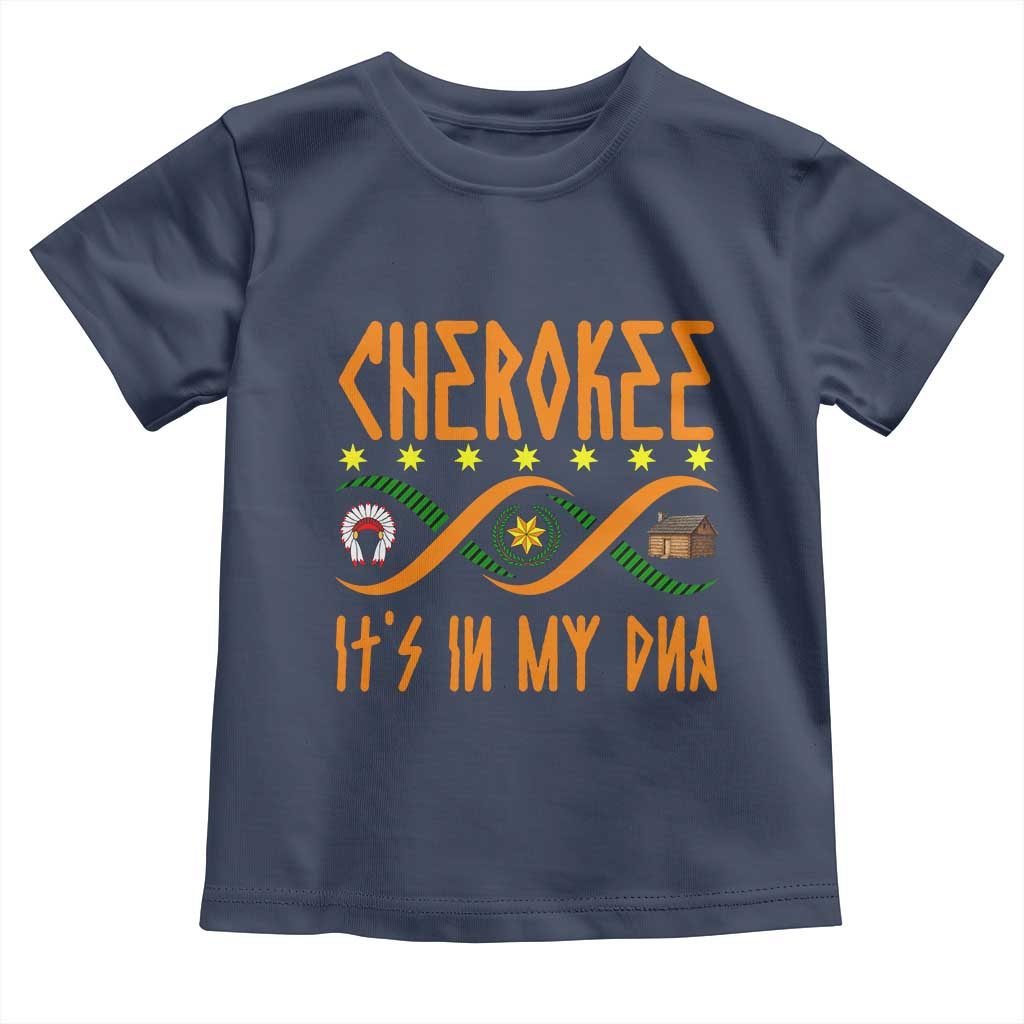Cherokee Native American DNA Pride Toddler T Shirt It Is In My DNA - Wonder Print Shop