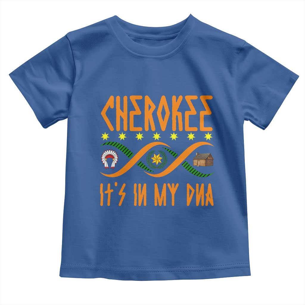 Cherokee Native American DNA Pride Toddler T Shirt It Is In My DNA - Wonder Print Shop