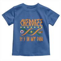 Cherokee Native American DNA Pride Toddler T Shirt It Is In My DNA - Wonder Print Shop