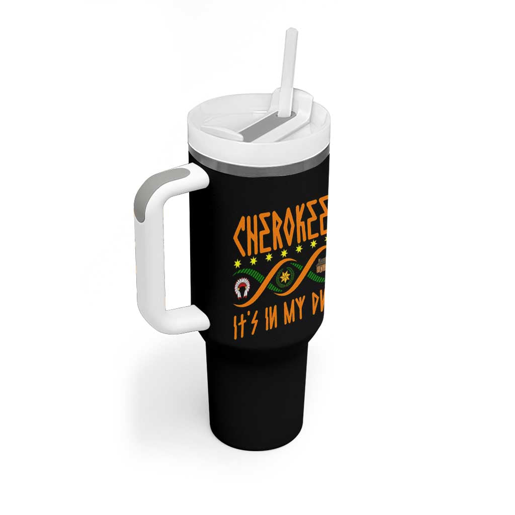 Cherokee Native American DNA Pride Tumbler With Handle It Is In My DNA