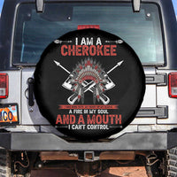 Native American Cherokee Spare Tire Cover I Am A Cherokee A Fire In My Soul And A Mouth I Can't Control - Wonder Print Shop