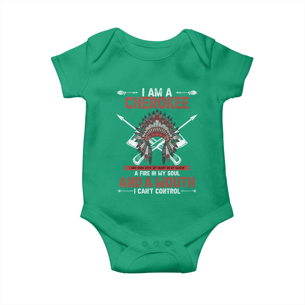 Native American Cherokee Baby Onesie I Am A Cherokee A Fire In My Soul And A Mouth I Can't Control - Wonder Print Shop