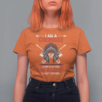 Native American Cherokee T Shirt For Women I Am A Cherokee A Fire In My Soul And A Mouth I Can't Control - Wonder Print Shop