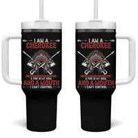 Native American Cherokee Tumbler With Handle I Am A Cherokee A Fire In My Soul And A Mouth I Can't Control