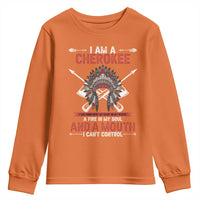 Native American Cherokee Youth Sweatshirt I Am A Cherokee A Fire In My Soul And A Mouth I Can't Control - Wonder Print Shop