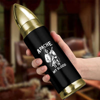 Native American Bullet Tumbler Apache Is In My Blood