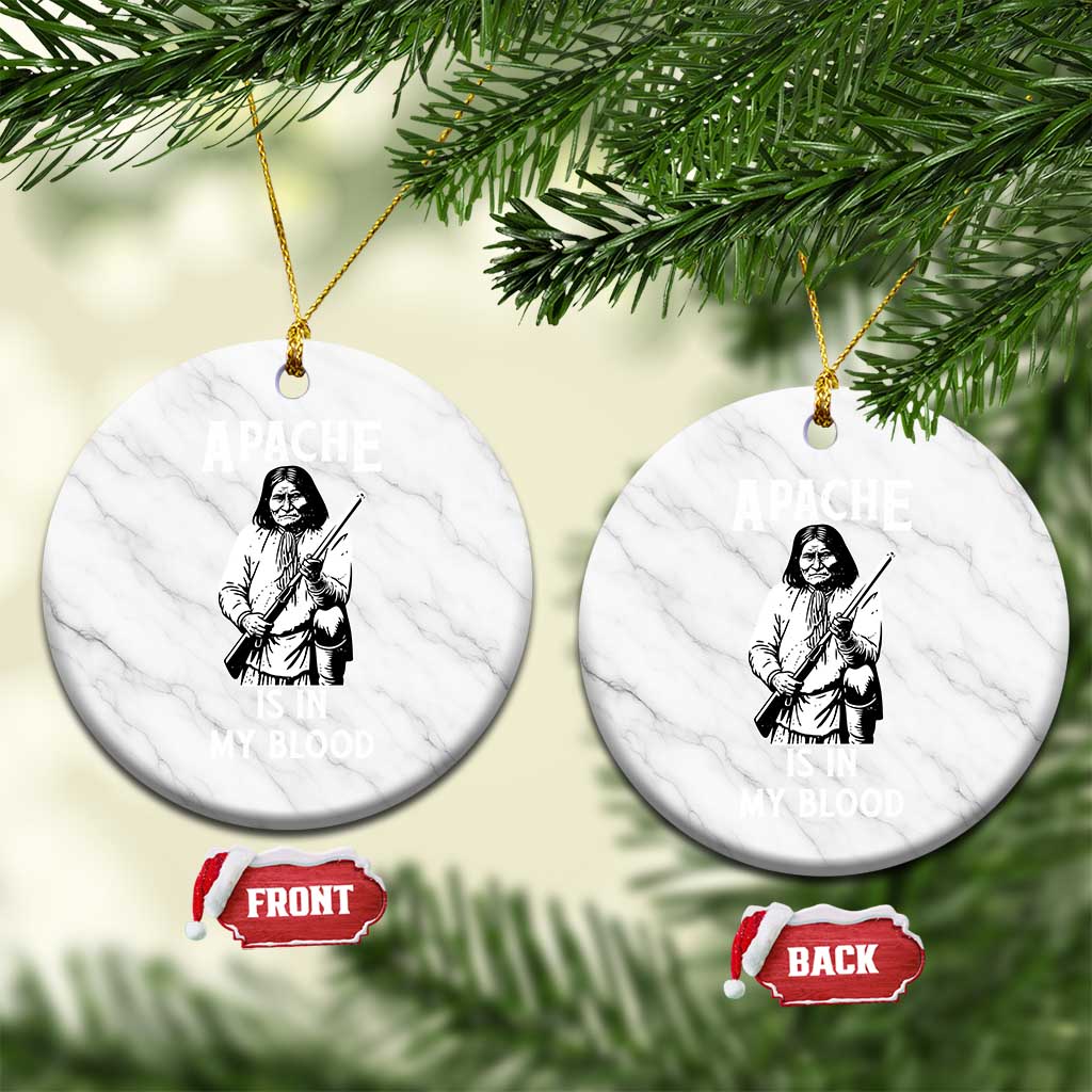 Native American Ceramic Ornament Apache Is In My Blood - Wonder Print Shop