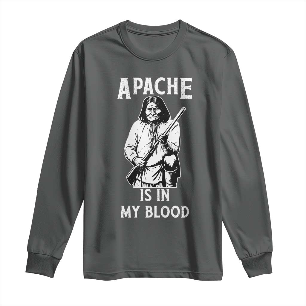 Native American Long Sleeve Shirt Apache Is In My Blood - Wonder Print Shop