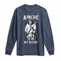 Native American Long Sleeve Shirt Apache Is In My Blood - Wonder Print Shop