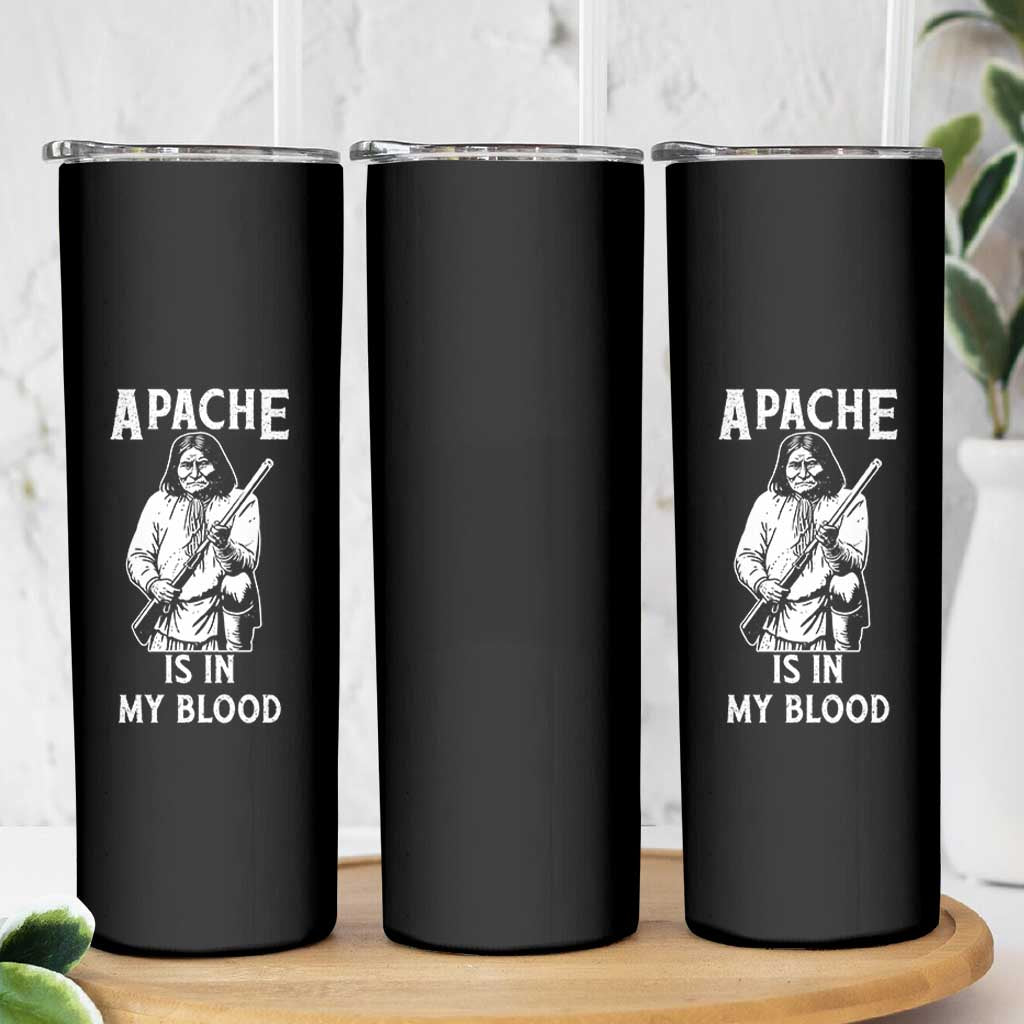 Native American Skinny Tumbler Apache Is In My Blood