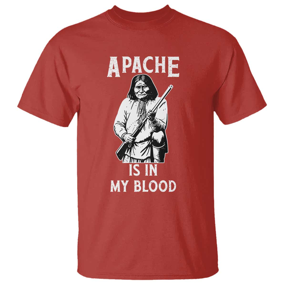 Native American T Shirt Apache Is In My Blood - Wonder Print Shop