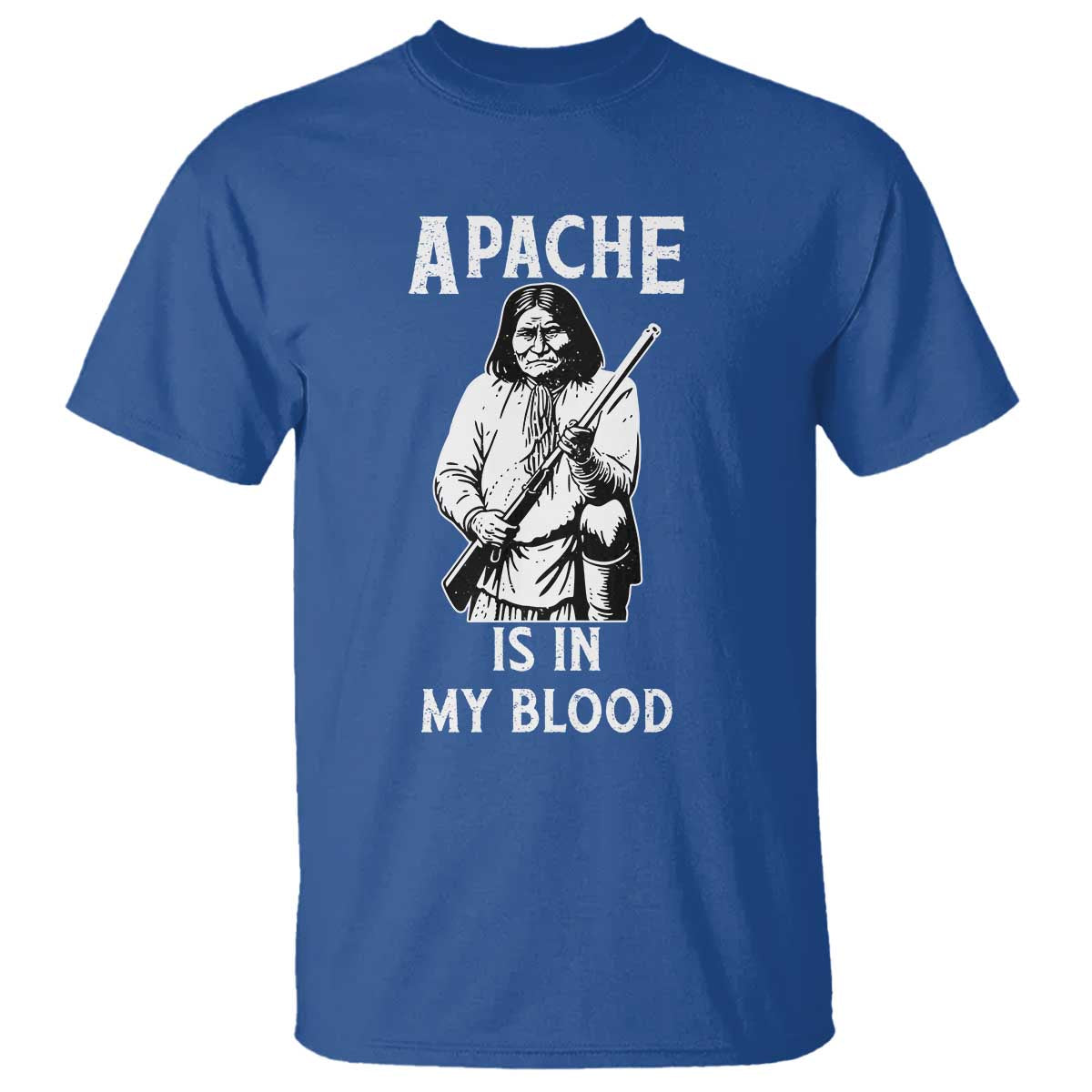 Native American T Shirt Apache Is In My Blood - Wonder Print Shop
