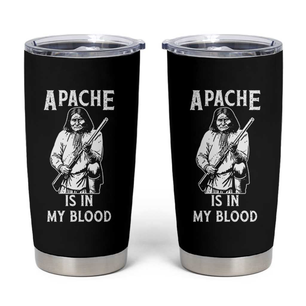 Native American Tumbler Cup Apache Is In My Blood