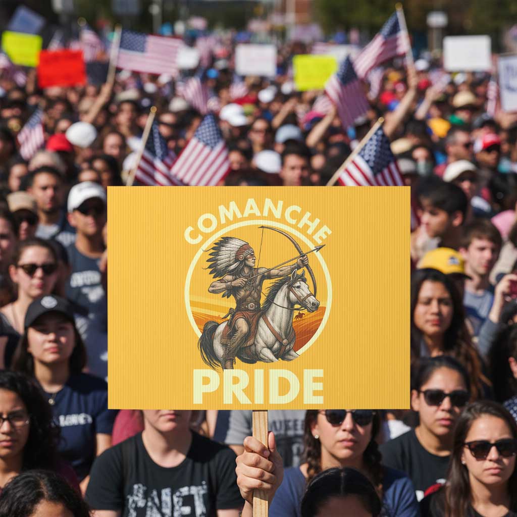 Native American Comanche Pride Indigenous People Day Protest Sign - Wonder Print Shop