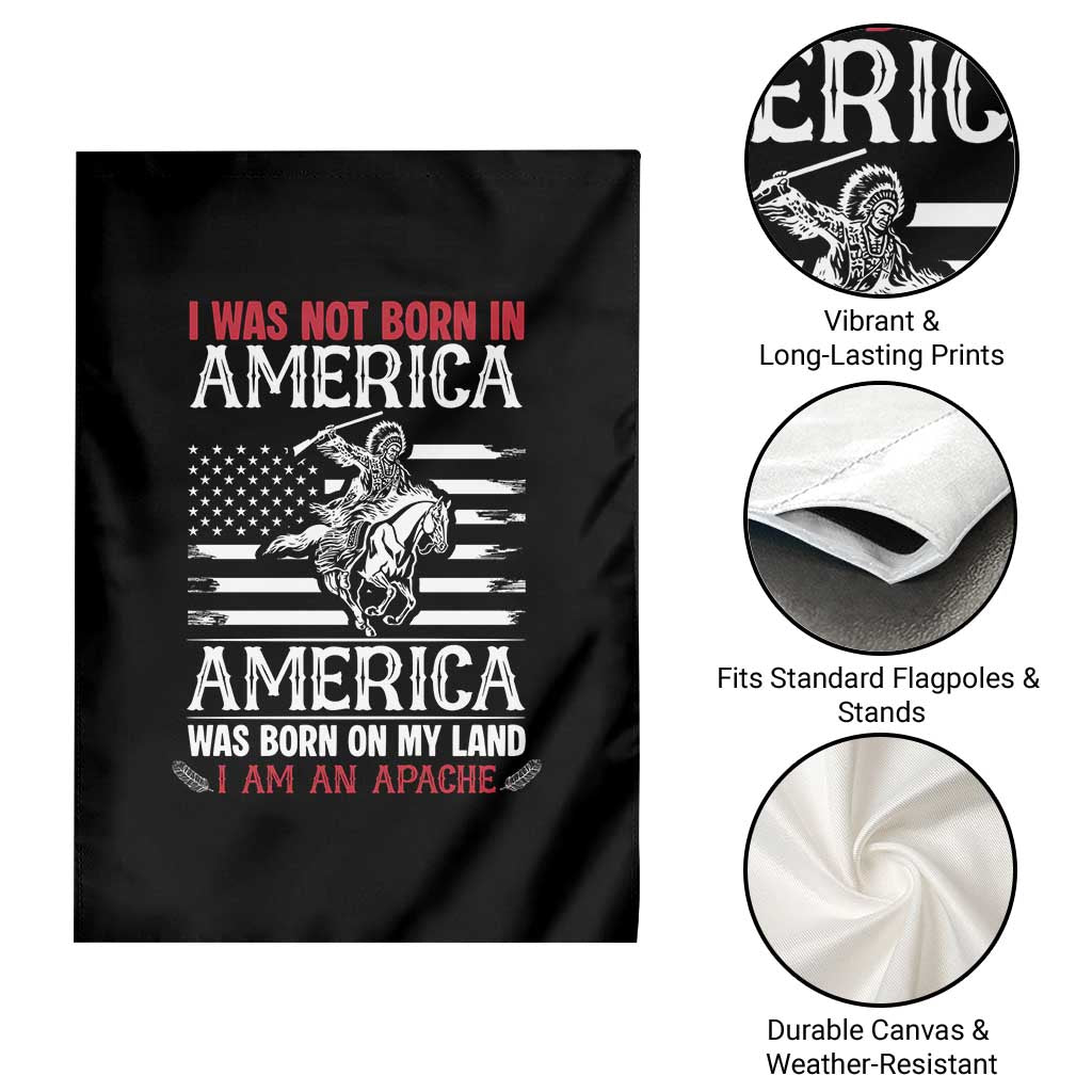Native American Apache Garden Flag I Was Not Born In America - Wonder Print Shop