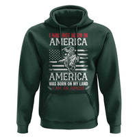 Native American Apache Hoodie I Was Not Born In America - Wonder Print Shop