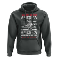 Native American Apache Hoodie I Was Not Born In America - Wonder Print Shop