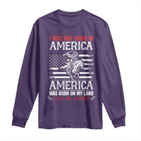 Native American Apache Long Sleeve Shirt I Was Not Born In America - Wonder Print Shop