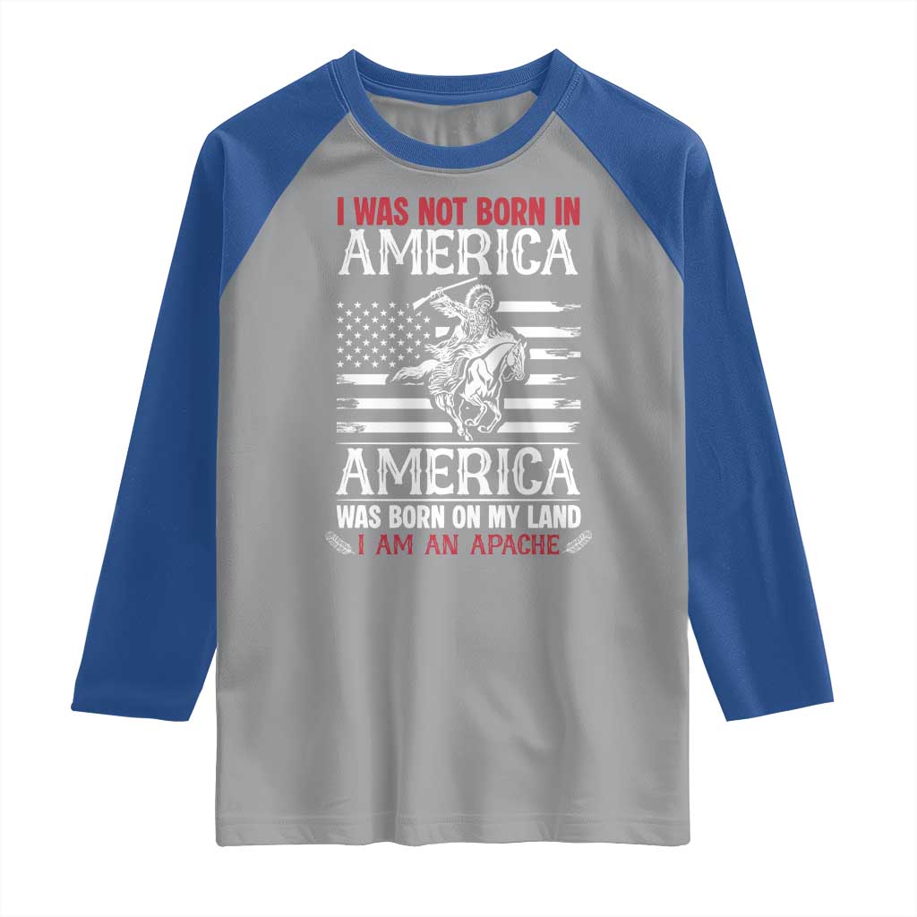 Native American Apache Raglan Shirt I Was Not Born In America - Wonder Print Shop