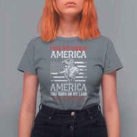 Native American Apache T Shirt For Women I Was Not Born In America - Wonder Print Shop