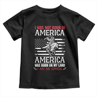 Native American Apache Toddler T Shirt I Was Not Born In America - Wonder Print Shop