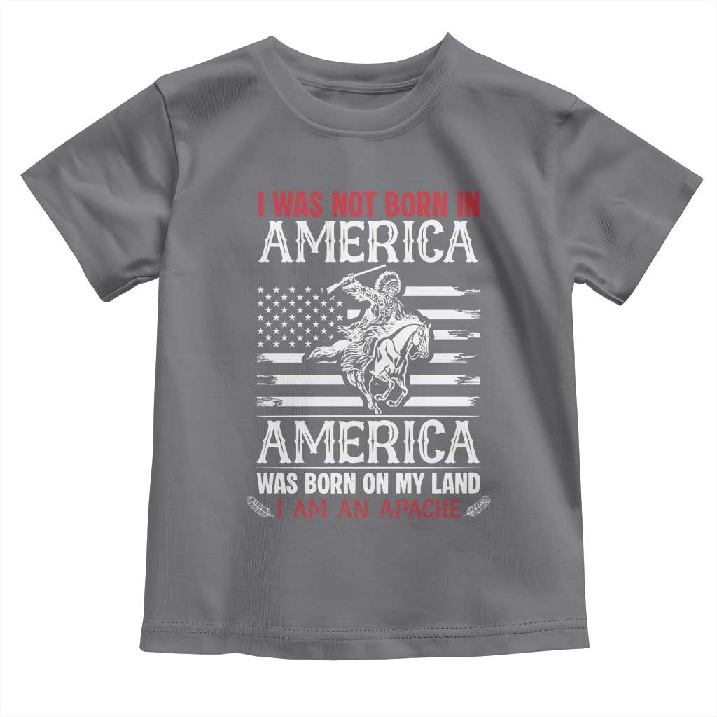 Native American Apache Toddler T Shirt I Was Not Born In America - Wonder Print Shop