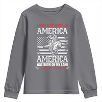 Native American Apache Youth Sweatshirt I Was Not Born In America - Wonder Print Shop