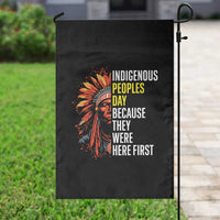 Indigenous Peoples Day Because They Were Here First Garden Flag - Wonder Print Shop