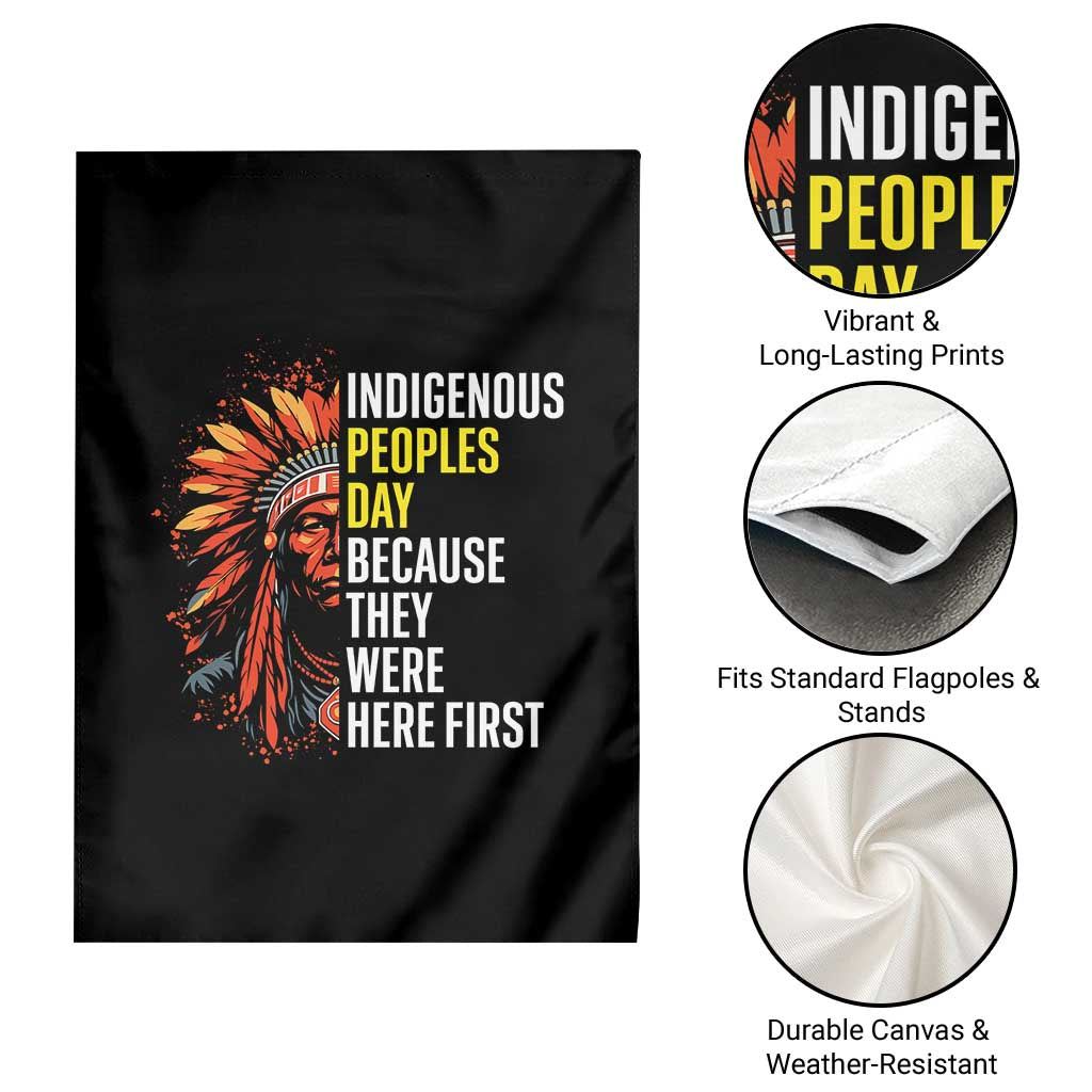 Indigenous Peoples Day Because They Were Here First Garden Flag - Wonder Print Shop