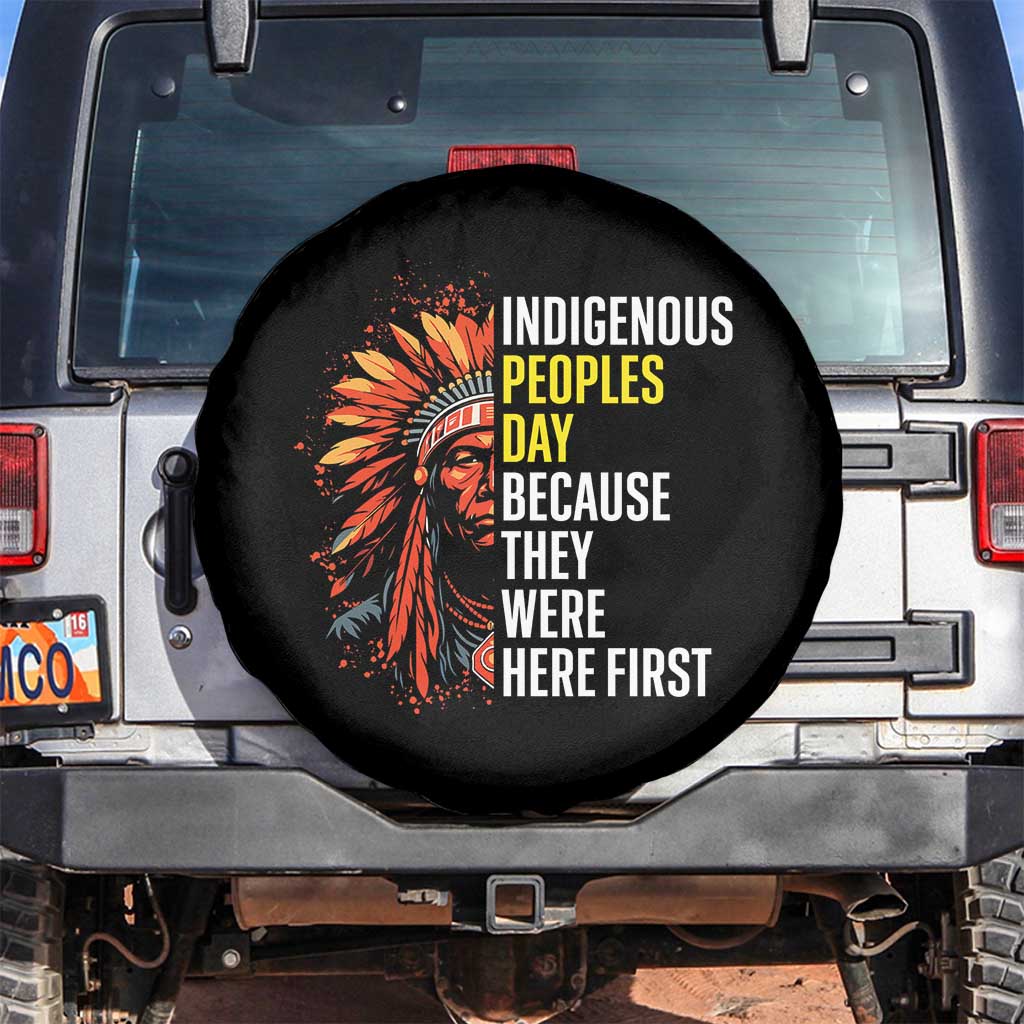 Indigenous Peoples Day Because They Were Here First Spare Tire Cover - Wonder Print Shop