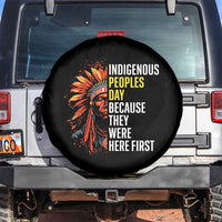 Indigenous Peoples Day Because They Were Here First Spare Tire Cover - Wonder Print Shop