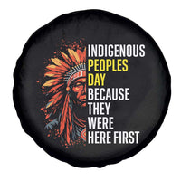 Indigenous Peoples Day Because They Were Here First Spare Tire Cover - Wonder Print Shop