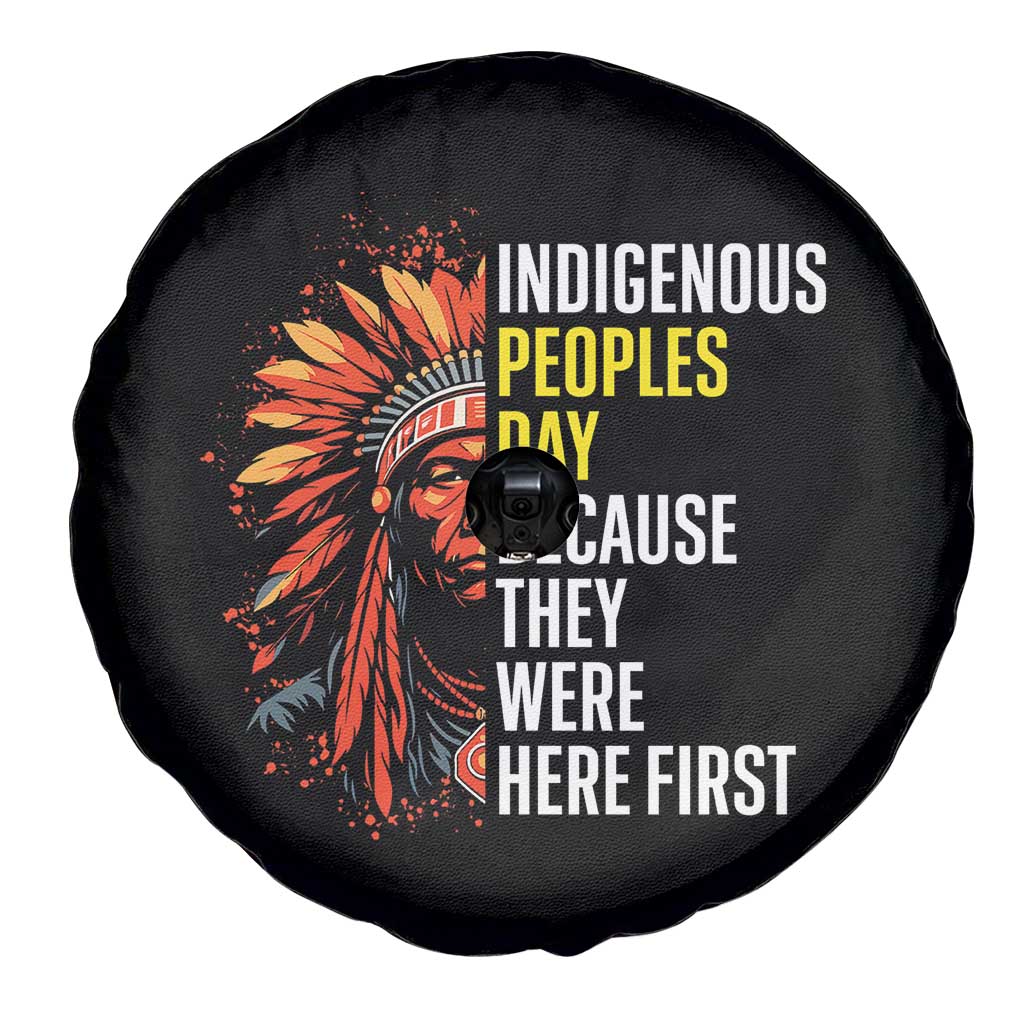 Indigenous Peoples Day Because They Were Here First Spare Tire Cover - Wonder Print Shop