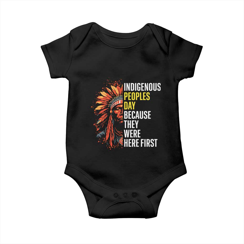 Indigenous Peoples Day Because They Were Here First Baby Onesie - Wonder Print Shop
