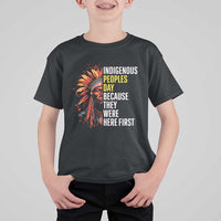 Indigenous Peoples Day Because They Were Here First T Shirt For Kid - Wonder Print Shop