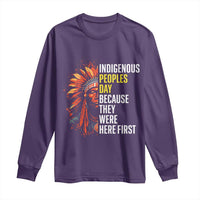 Indigenous Peoples Day Because They Were Here First Long Sleeve Shirt - Wonder Print Shop