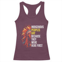 Indigenous Peoples Day Because They Were Here First Racerback Tank Top - Wonder Print Shop