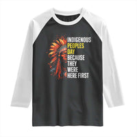 Indigenous Peoples Day Because They Were Here First Raglan Shirt - Wonder Print Shop