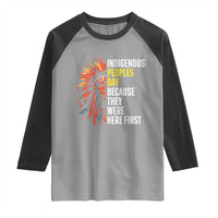 Indigenous Peoples Day Because They Were Here First Raglan Shirt - Wonder Print Shop