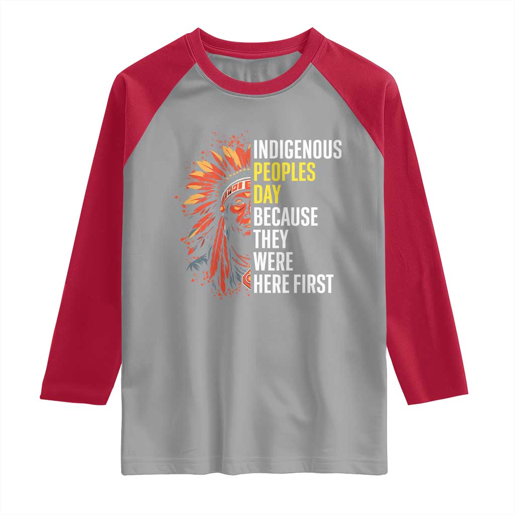 Indigenous Peoples Day Because They Were Here First Raglan Shirt - Wonder Print Shop