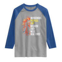 Indigenous Peoples Day Because They Were Here First Raglan Shirt - Wonder Print Shop
