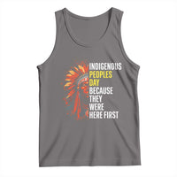 Indigenous Peoples Day Because They Were Here First Tank Top - Wonder Print Shop