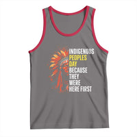 Indigenous Peoples Day Because They Were Here First Tank Top - Wonder Print Shop