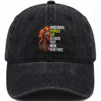 Indigenous Peoples Day Because They Were Here First Washed Cotton Baseball Cap