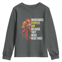 Indigenous Peoples Day Because They Were Here First Youth Sweatshirt - Wonder Print Shop