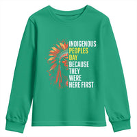 Indigenous Peoples Day Because They Were Here First Youth Sweatshirt - Wonder Print Shop