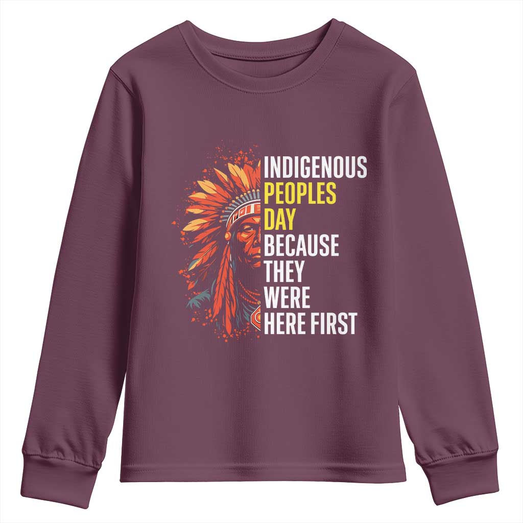 Indigenous Peoples Day Because They Were Here First Youth Sweatshirt - Wonder Print Shop